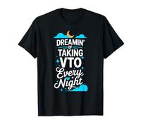 El compañero de Trabajo asociado sueña con Tomar VTO Todas Las Noches Camiseta