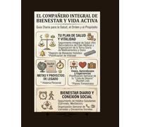 El Compañero Integral de Bienestar y Gestion de Vida: genda de Salud, Registro de Medicamentos, Metas y Guía de Legado para Adultos Mayores. Edición ... Grande para una Jubilación con Propósito