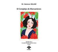 El complejo de Blancanieves (PSICOSOMATICA CLINICA)