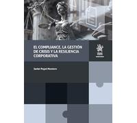 El compliance, la gestión de crisis y la resiliencia corporativa