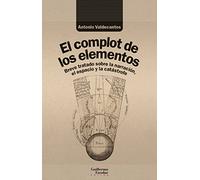 El complot de los elementos: Breve tratado sobre el espacio, la narración y la catástrofe (Análisis y crítica)