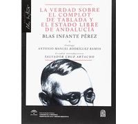 El complot de Tablada y el Estado libre de Andalucía (Biblioteca Blas Infante)