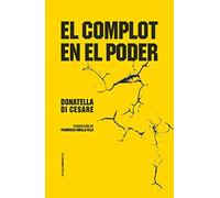 El complot en el poder (ENSAYO)