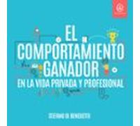 El Comportamiento Ganador En La Vida Privada Y Profesional (audiolibro