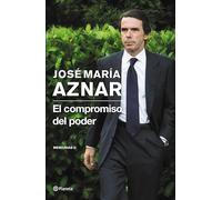 El compromiso del poder: Memorias II (Planeta)