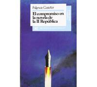 El compromiso en la novela de la II República (Lingüística y teoría literaria)