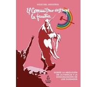 El comunismo destruye la familia