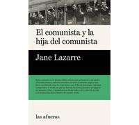 El comunista y la hija del comunista | Jane Lazarre, Blanca Gago