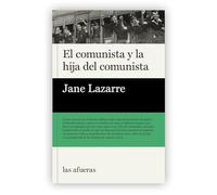 El comunista y la hija del comunista (Las afueras)
