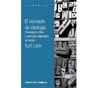 El Concepto De Ideologia: Comentario Critico Y Seleccion Sistemat Ica