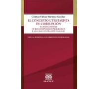 El Concepto Utilitarista De Corrupción Y La Efectividad De Los Complia