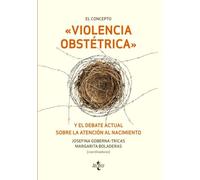 El concepto violencia obstétrica y el debate actual sobre la atención al nacimiento (Ventana Abierta)