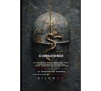 El Concilio de Nicea: La Gran Edición del Conocimiento Espiritual (Illuminati)