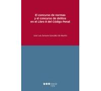 El concurso de normas y el concurso de delitos en el Libro II del Código Penal