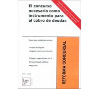 EL CONCURSO NECESARIO COMO INSTRUMENTO PARA EL COBRO DE DEUDAS