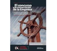 El concurso y la conservación de la empresa: Hacia un nuevo orden concursal. La conservación de las empresas a la luz del Texto Refundido de la Ley Concursal (Papel + e-book)
