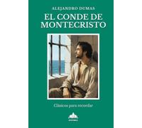El Conde de Montecristo: Adaptación de la novela clásica para personas con Alzheimer, demencia y deterioro cognitivo leve o moderado · Letra grande · Lectura Fácil (Clásicos para Recordar)