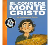 El Conde de Montecristo: Mi Primer Gran Clasico - segun Alexandre Dumas (Mis Primeros Grandes Clásicos)