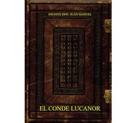 El Conde Lucanor: Facsímil a todo color del manuscrito del siglo XIV conservado en la BNE