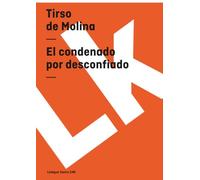 El Condenado Por Desconfiado