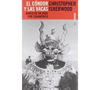 El cóndor y las vacas: Diario de un viaje por Sudamérica (Realidades)