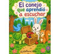 El conejo que aprendió a escuchar (Fábulas para colorear 4-6 años)