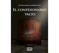 EL CONFESIONARIO VACÍO: 1 (ECU)