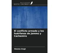 El conflicto armado y los huérfanos de Jammu y Cachemira