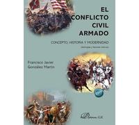 El conflicto civil armado: Concepto, historia y modernidad