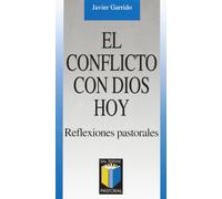 El conflicto con Dios hoy: Reflexiones pastorales: 62