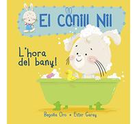 El conill Nil. Llibre de cartró - L'hora del bany! (Mans petitones)