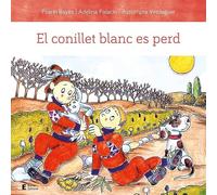 El Conillet Blanc Es Perd (En Pau i la Laia)
