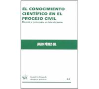 El conocimiento científico en el proceso civil