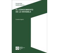 El conocimiento de lo invisible | Evandro Agazzi
