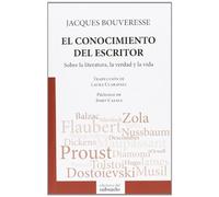 El conocimiento del escritor: Sobre la literatura, la verdad y la vida (ENSAYO)