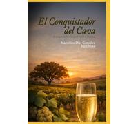 El conquistador del Cava: El triunfo de la voluntad sobre el sistema