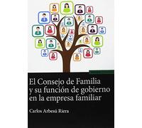 El consejo de Familia y su función de gobierno en la empresa familiar (Astrolabio Economía y Empresa)