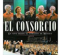 El Consorcio - En Vivo Desde El Corazon De Mexico