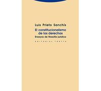 El Constitucionalismo De Los Derechos. Ensayos De Filosofía Jurídica (Estructuras y procesos. Derecho)