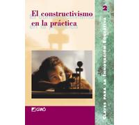 El Constructivismo En La Práctica