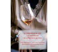 El consumidor de vino y el enoturismo en la provincia de Cádiz