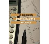 El Consumo: Documentacion E Informes