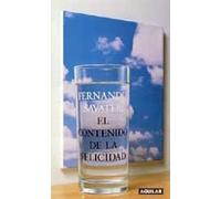 El Contenido de La Felicidad (SIN COLECCION)