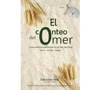 El conteo del Omer: Guía práctica para contar los 49 días del Omer