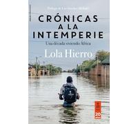 EL CONTINENTE INFINITO. HISTORIA DE UNA DECADA EN AFRICA