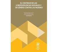 El continuo de las (ciber) violencias sexuales y de género contra las mujeres (Monografías Maior)