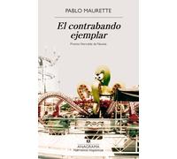 El contrabando ejemplar (Narrativas hispánicas)