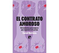 El contrato amoroso: Herramientas para mujeres que negocian en la pareja: 854 (Mayor)