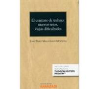 el contrato de trabajo: nuevos retos viejas dificultades