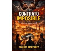 El Contrato Imposible: Trabajo, poder y silencio en la nueva guerra industrial del automóvil eléctrico